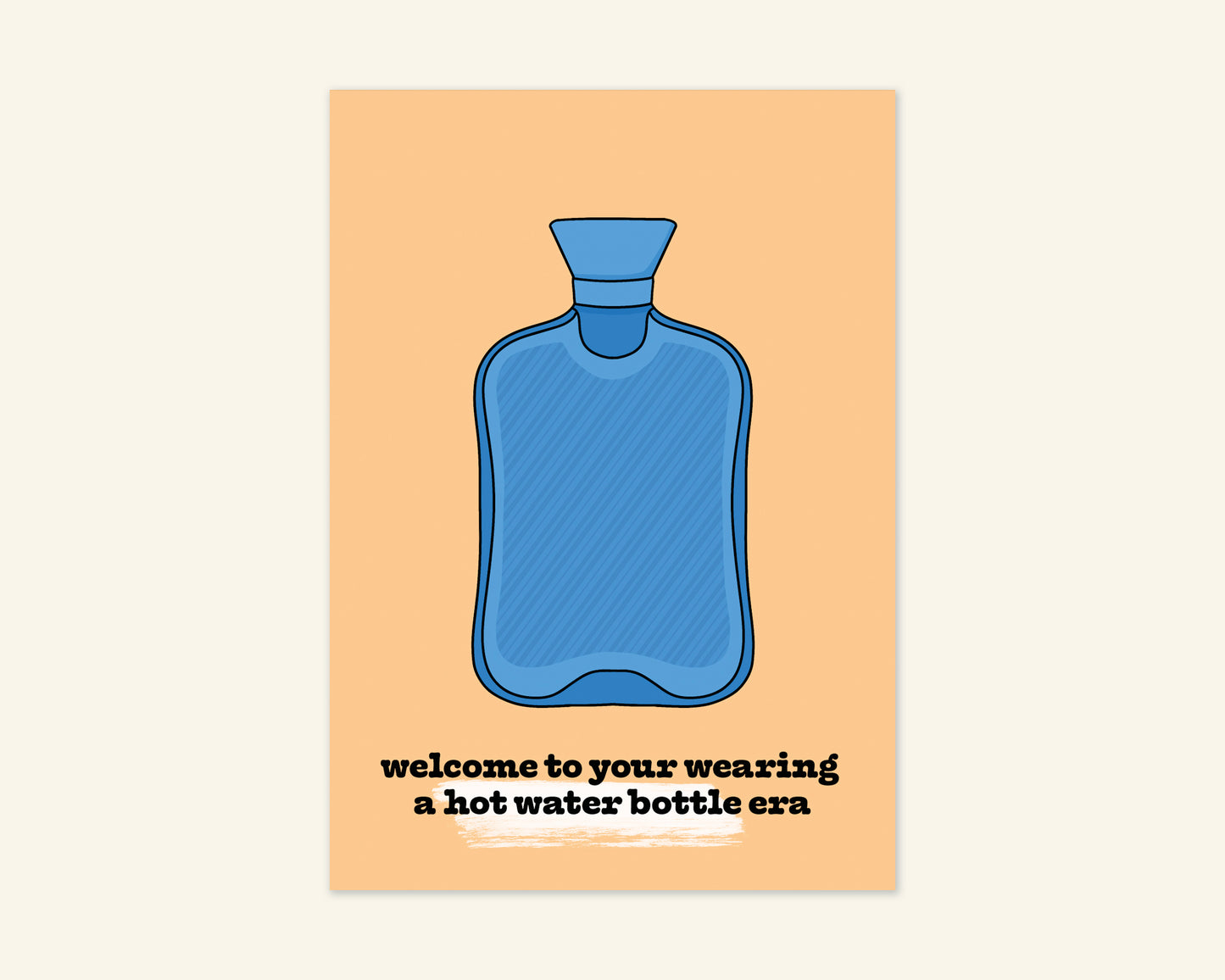 Wearing a Hot Water Bottle Era A6 Birthday Card With Badge