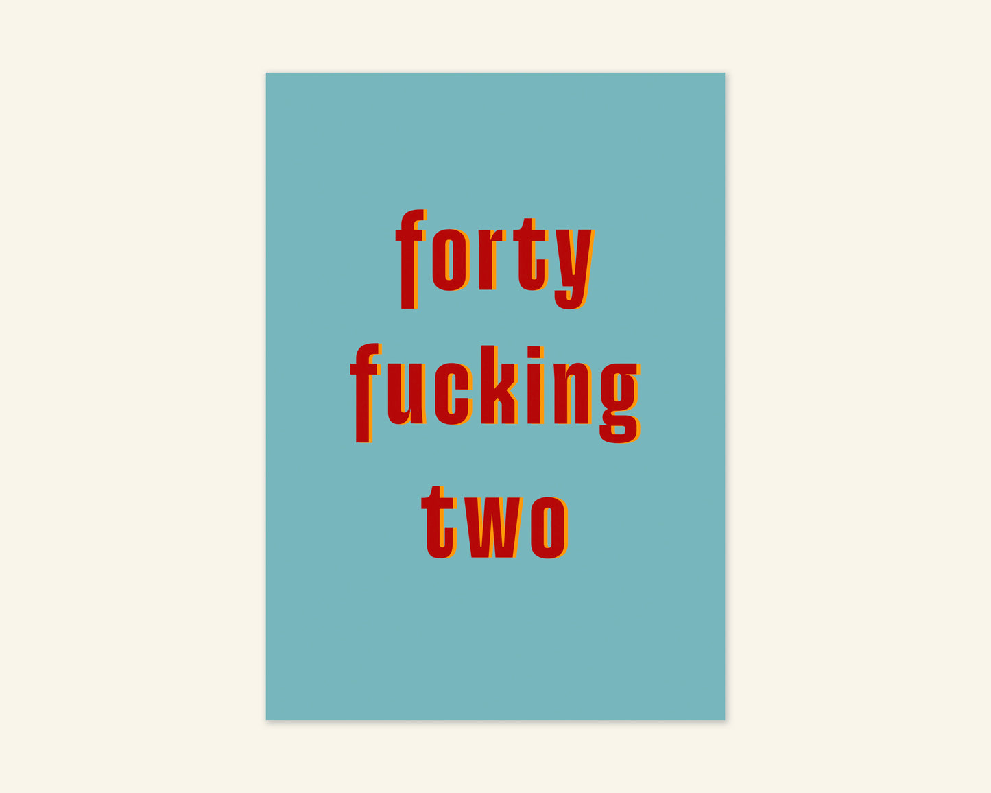 Forty Something Ages 41 to 49 Birthday Card