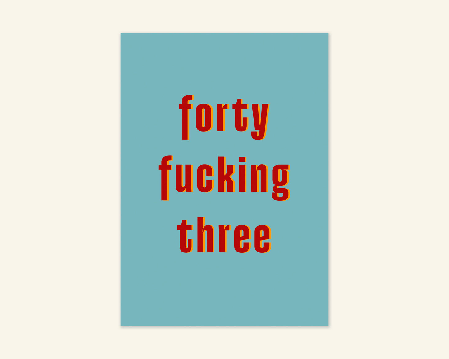 Forty Something Ages 41 to 49 Birthday Card