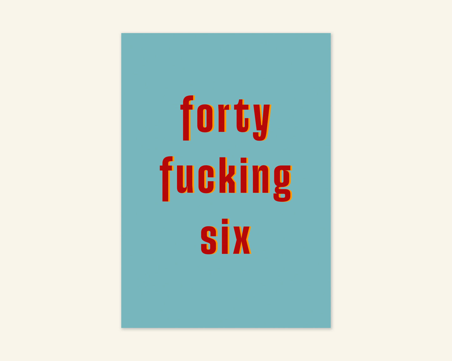 Forty Something Ages 41 to 49 Birthday Card