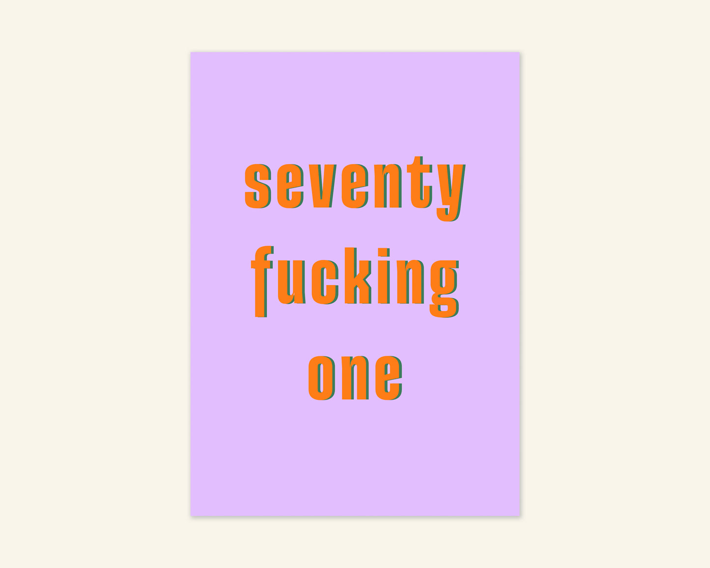 Seventy Something Ages 71 to 79 Birthday Card