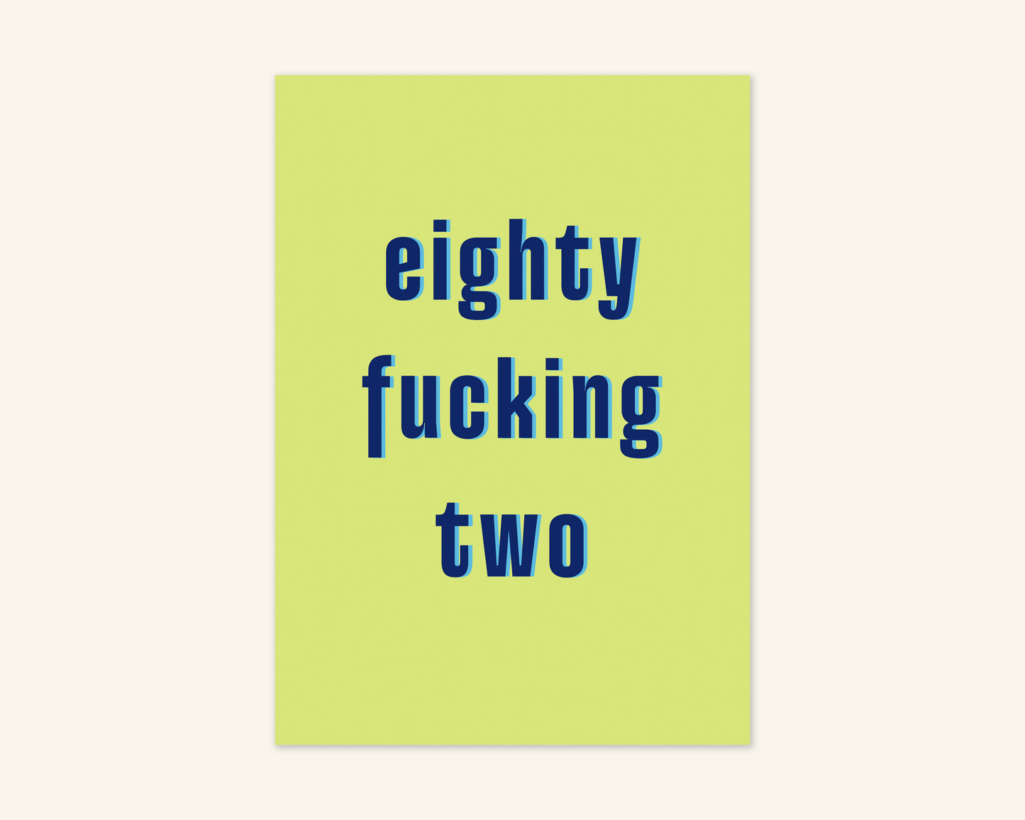 Eighty Something Ages 81 to 89 Birthday Card
