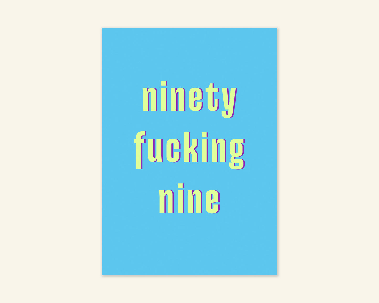 Ninety Something Ages 91 to 99 Birthday Card