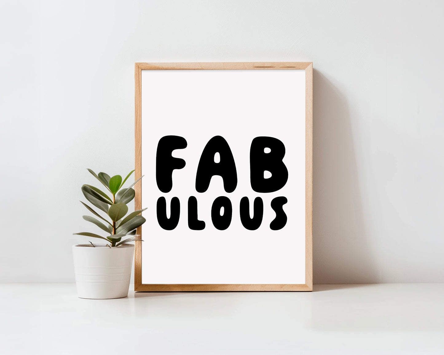 Fabulous Unframed Art Print
