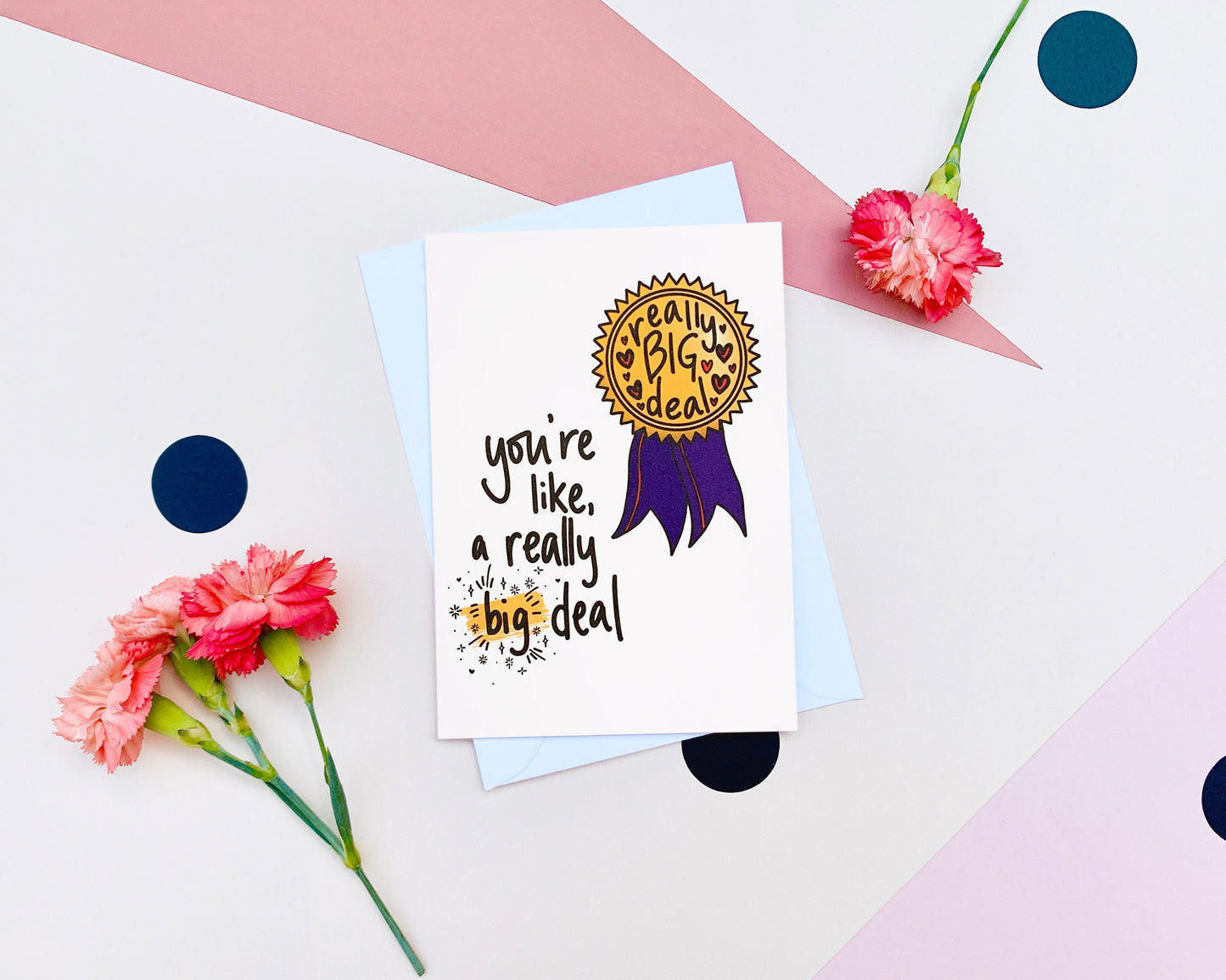 You're A Big Deal Card