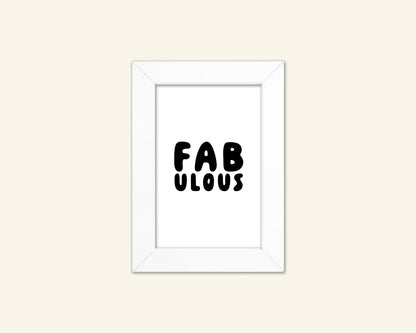 Fabulous Unframed Art Print