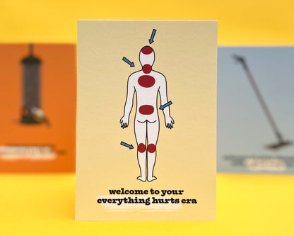 Everything Hurts Era A6 Birthday Card With Badge