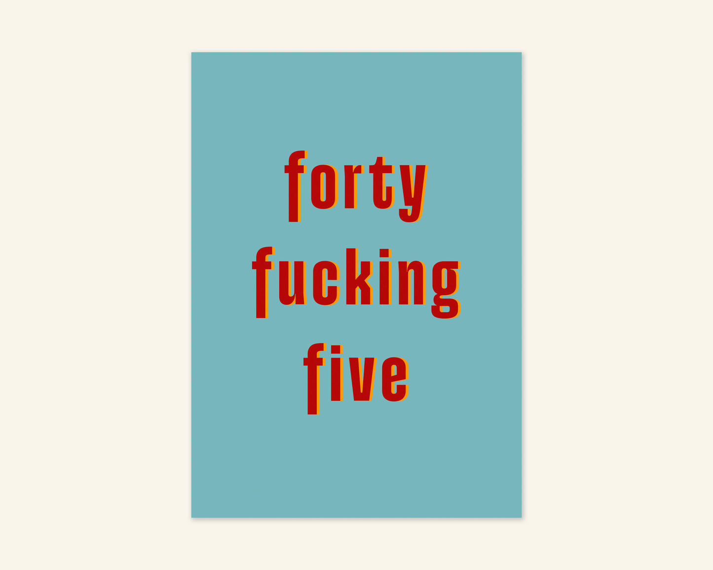Forty Something Ages 41 to 49 Birthday Card