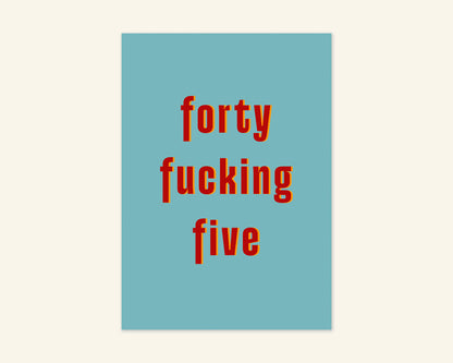 Forty Something Ages 41 to 49 Birthday Card