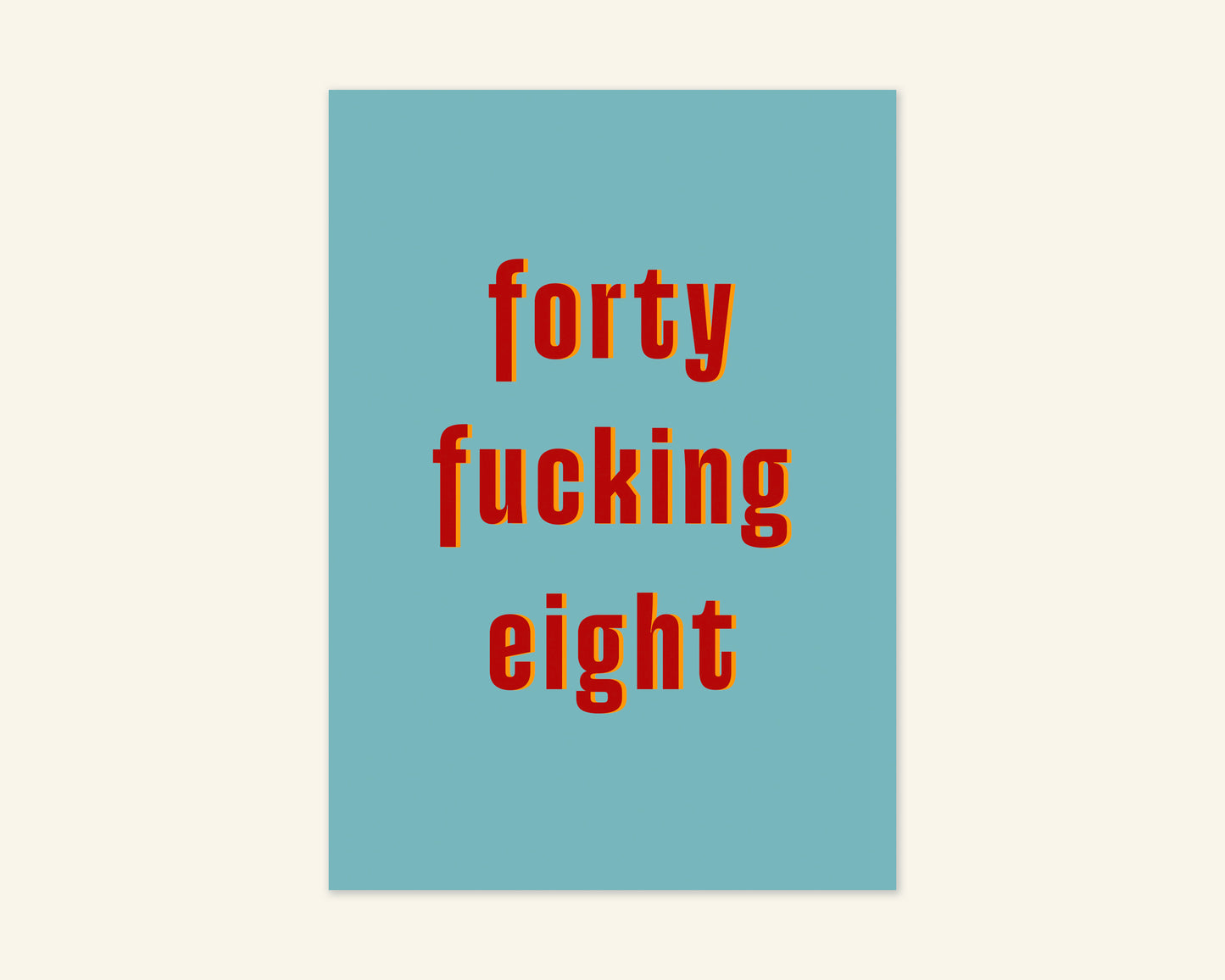 Forty Something Ages 41 to 49 Birthday Card