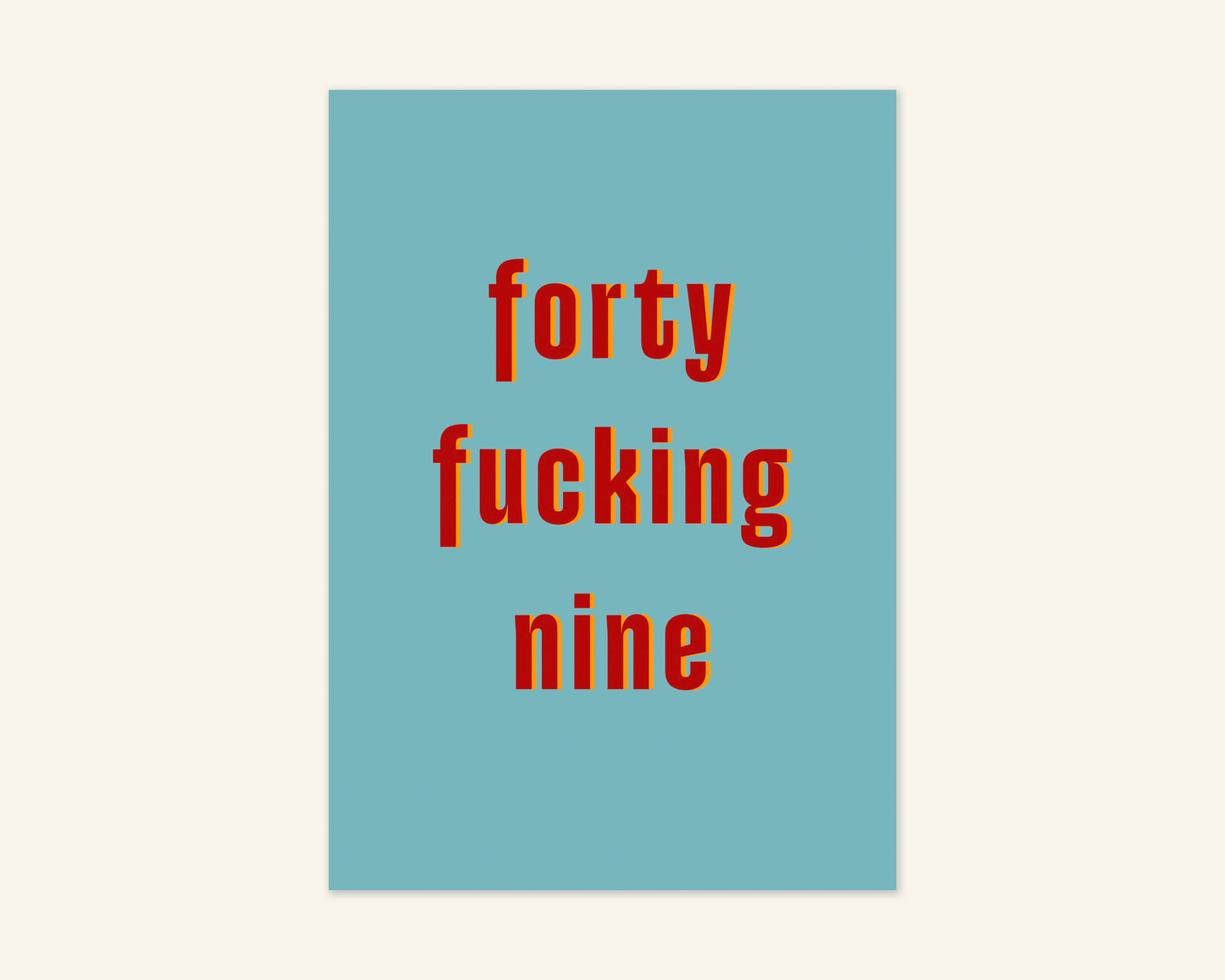 Forty Something Ages 41 to 49 Birthday Card