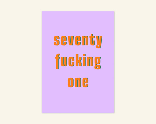 Seventy Something Ages 71 to 79 Birthday Card