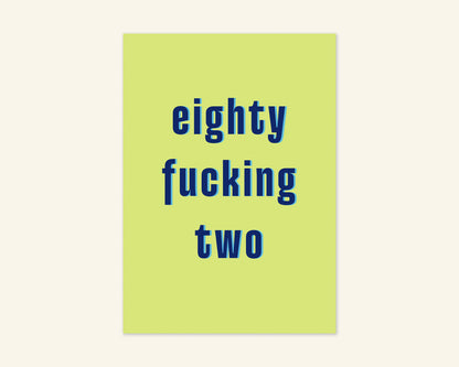 Eighty Something Ages 81 to 89 Birthday Card