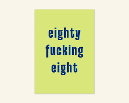 Eighty Something Ages 81 to 89 Birthday Card