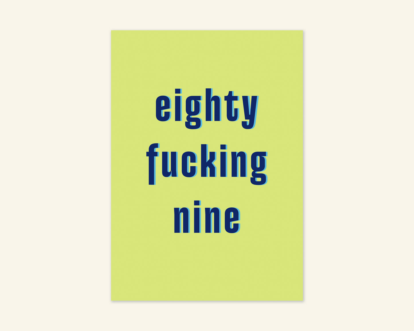Eighty Something Ages 81 to 89 Birthday Card