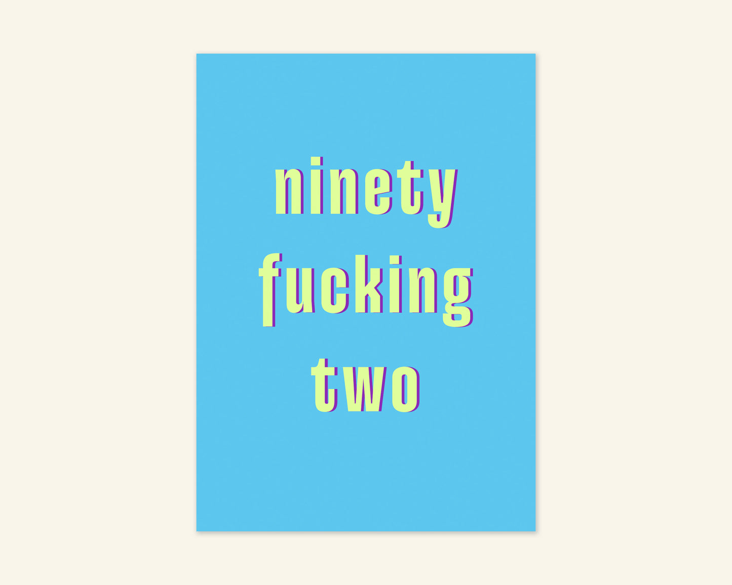 Ninety Something Ages 91 to 99 Birthday Card