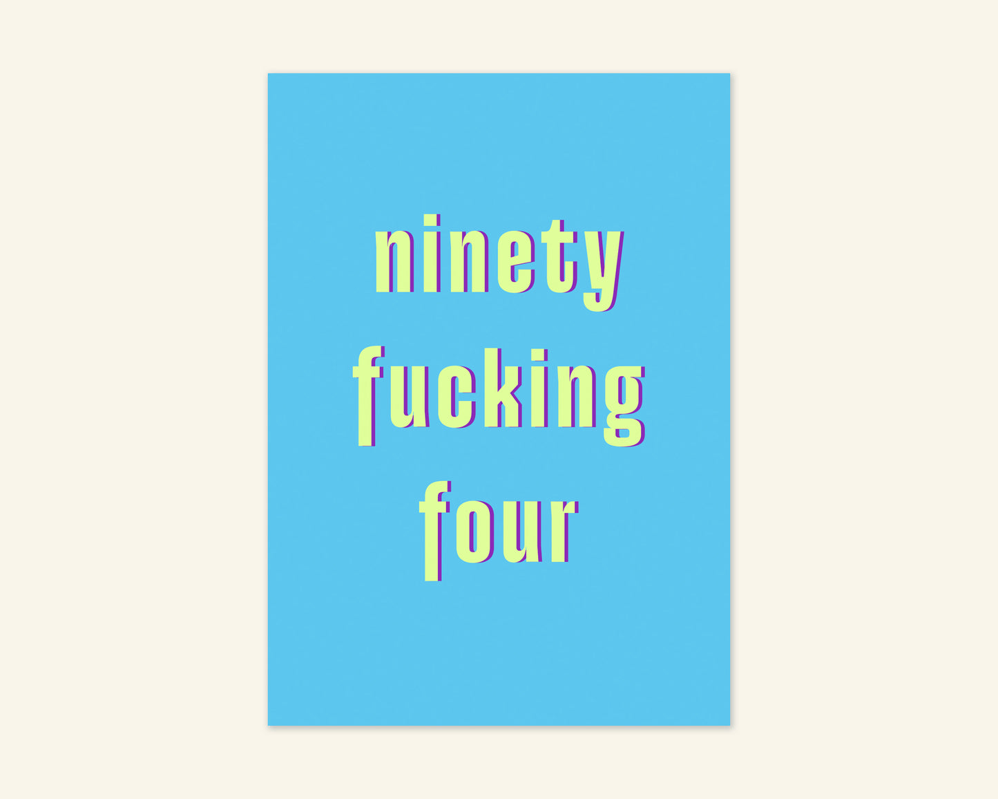 Ninety Something Ages 91 to 99 Birthday Card