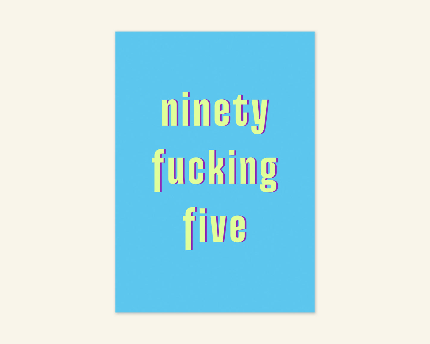 Ninety Something Ages 91 to 99 Birthday Card