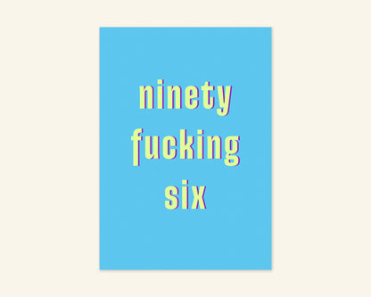 Ninety Something Ages 91 to 99 Birthday Card