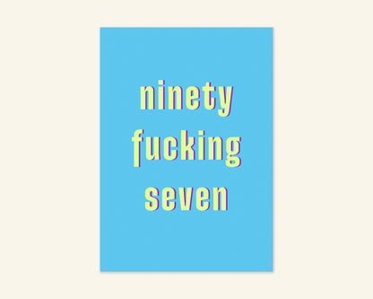 Ninety Something Ages 91 to 99 Birthday Card