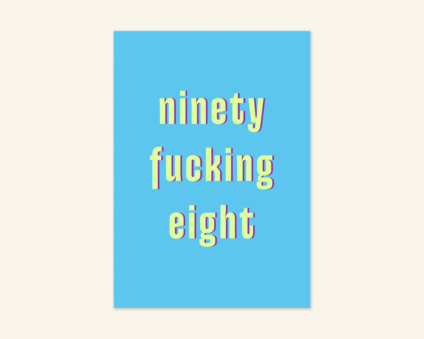 Ninety Something Ages 91 to 99 Birthday Card