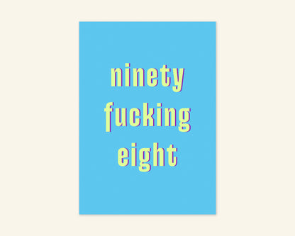 Ninety Something Ages 91 to 99 Birthday Card