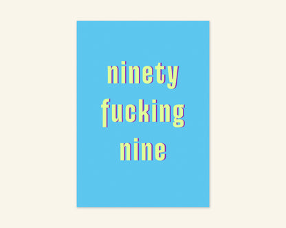 Ninety Something Ages 91 to 99 Birthday Card
