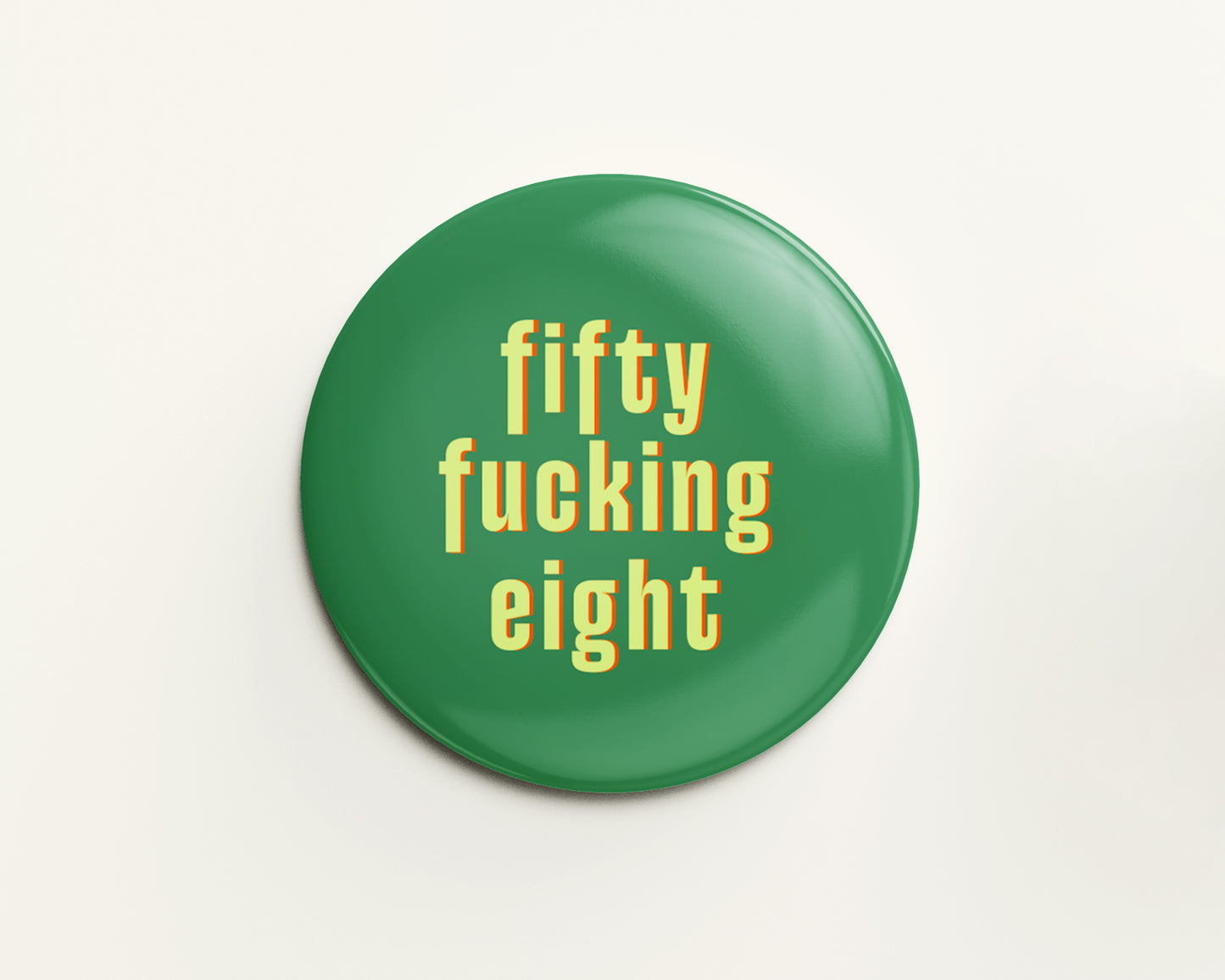 Fifty Something Ages 51-59 Birthday Badge