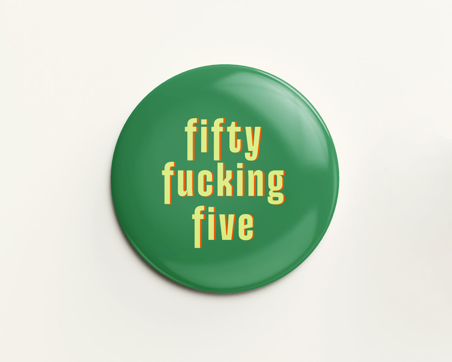 Fifty Something Ages 51-59 Birthday Badge