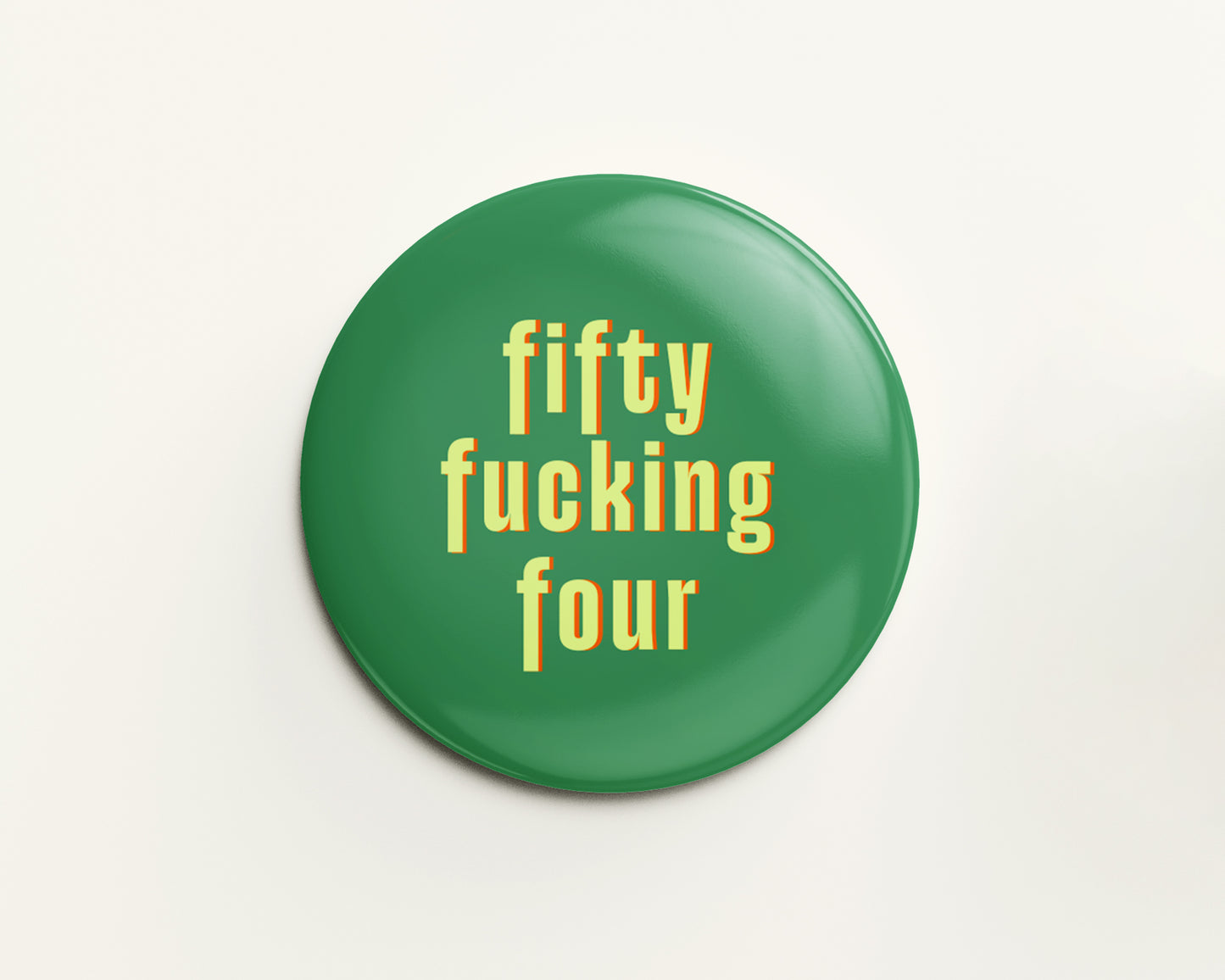 Fifty Something Ages 51-59 Birthday Badge