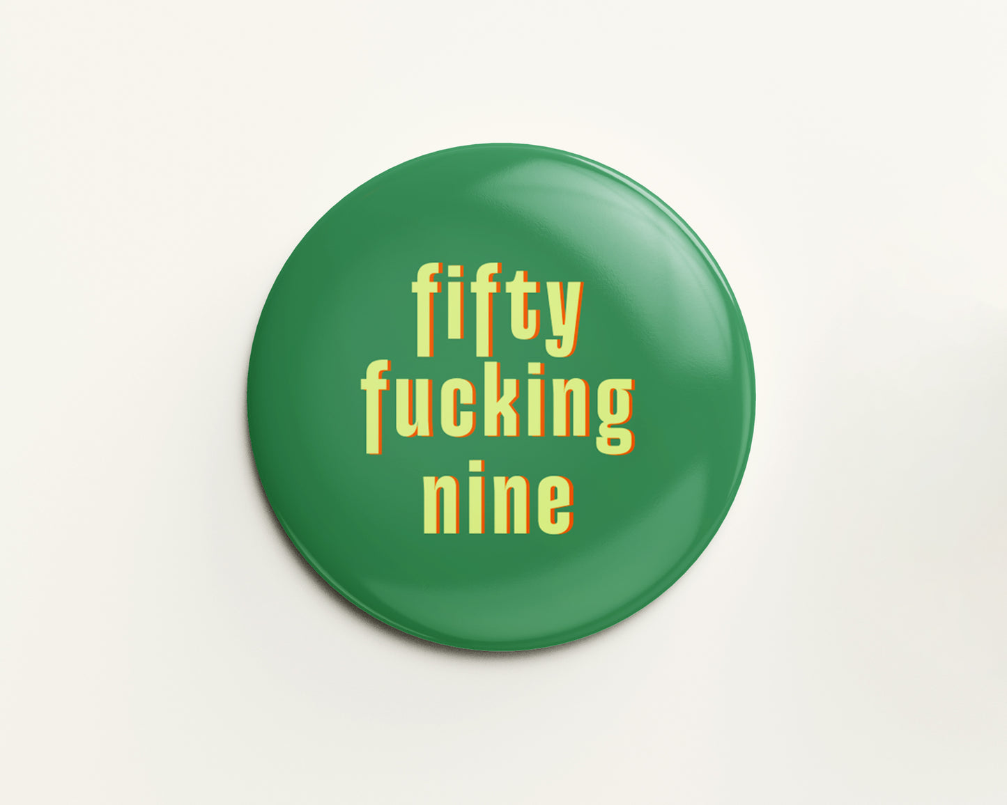 Fifty Something Ages 51-59 Birthday Badge
