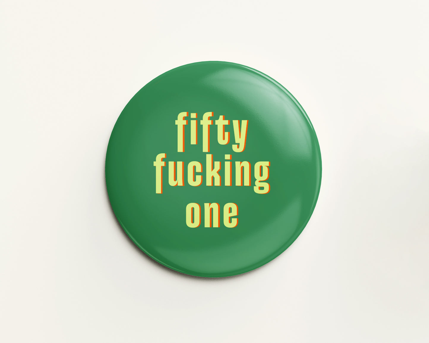 Fifty Something Ages 51-59 Birthday Badge
