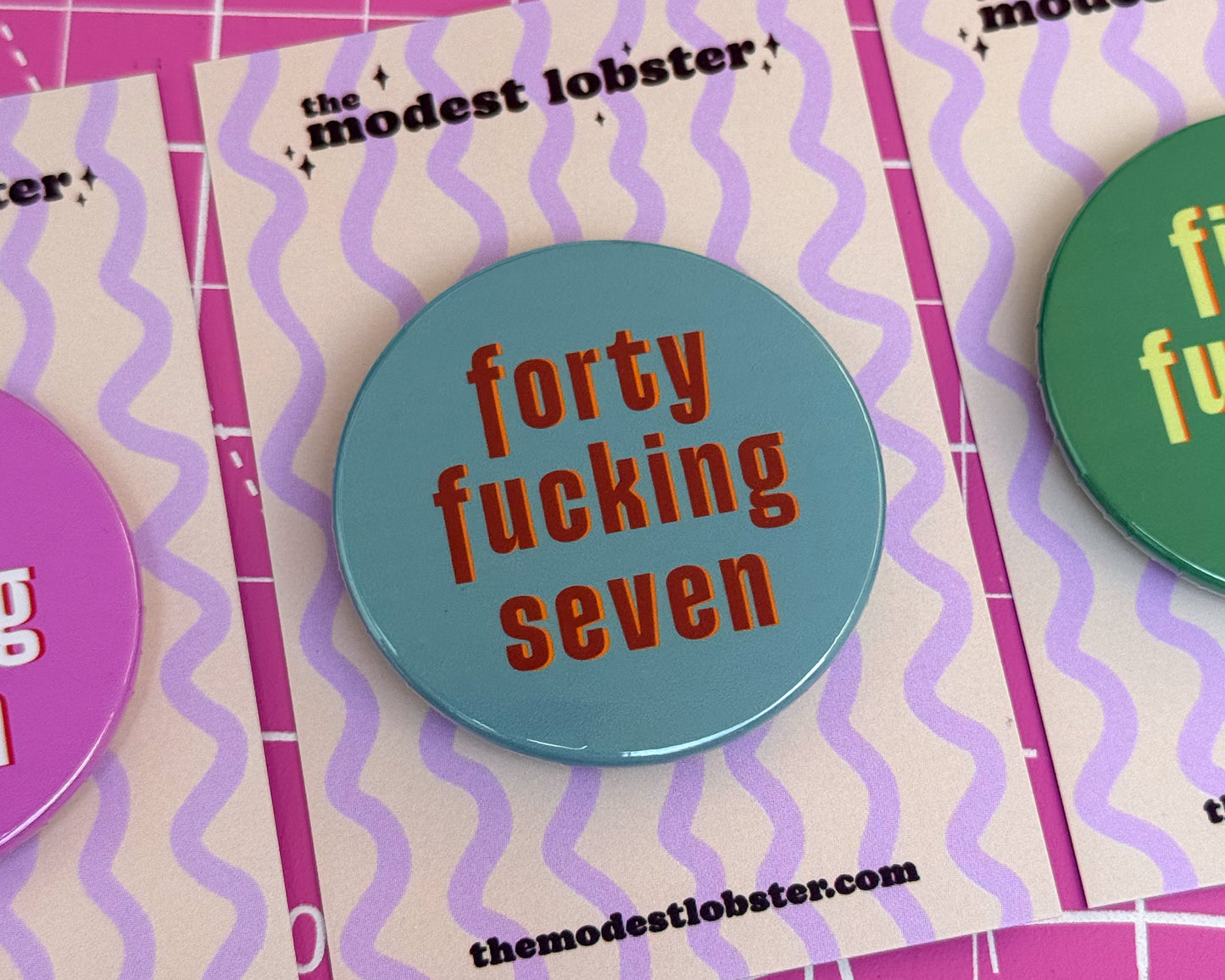 Forty Something Birthday Badge