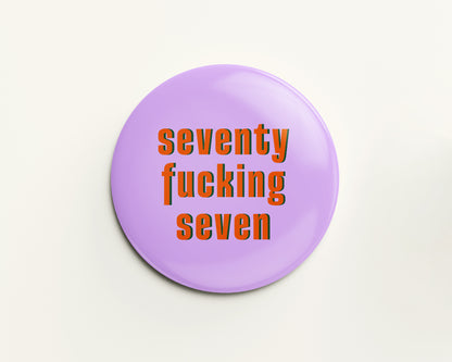 Seventy Something Ages 71-79 Birthday Badge
