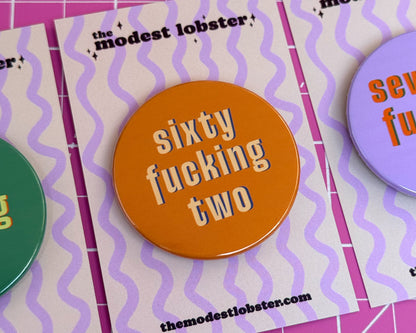 Sixty Something Ages 61-69 Birthday Badge
