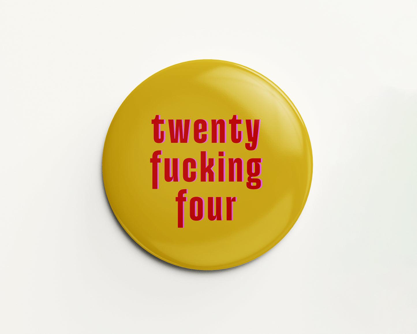 Twenty Something Birthday Badge