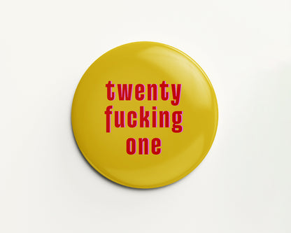Twenty Something Birthday Badge