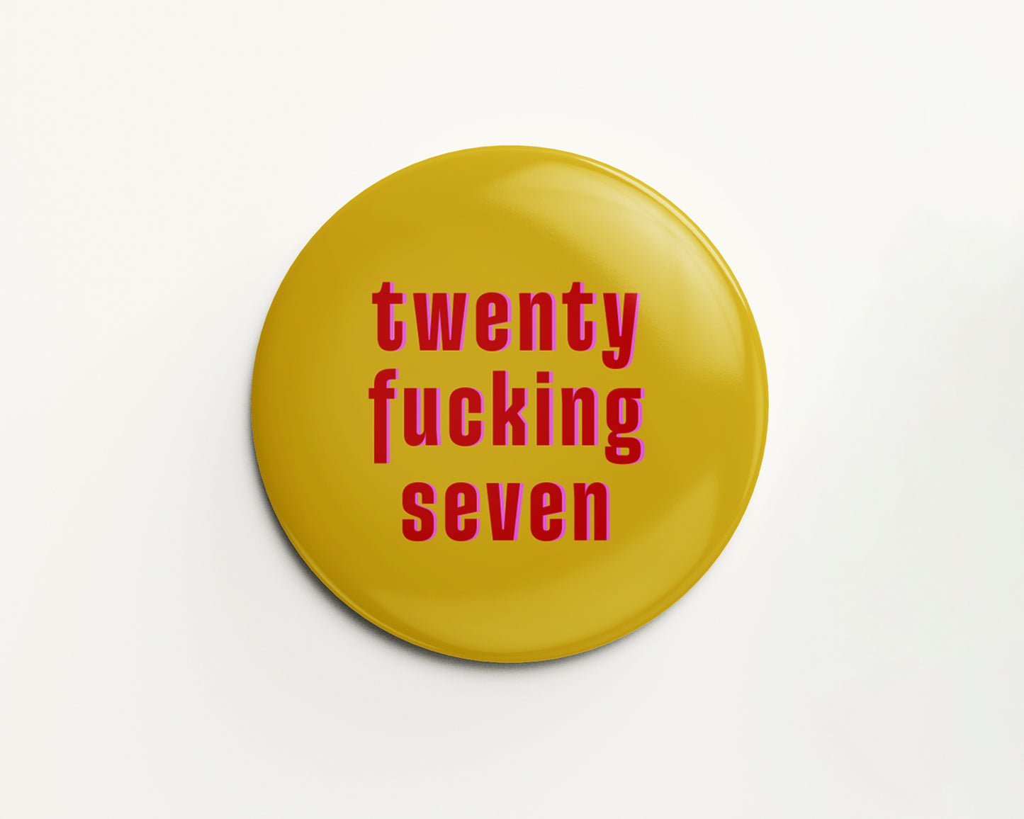 Twenty Something Birthday Badge