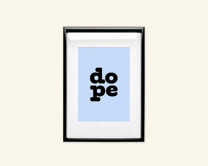 SECONDS (less than perfect) - Blue Dope Unframed A5 Art Print
