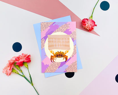 You Got This Motivational Crab Card