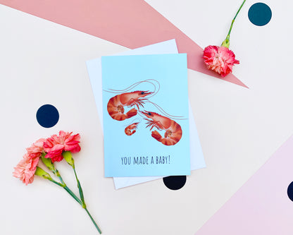 Shrimps You Made A Baby New Arrival Card